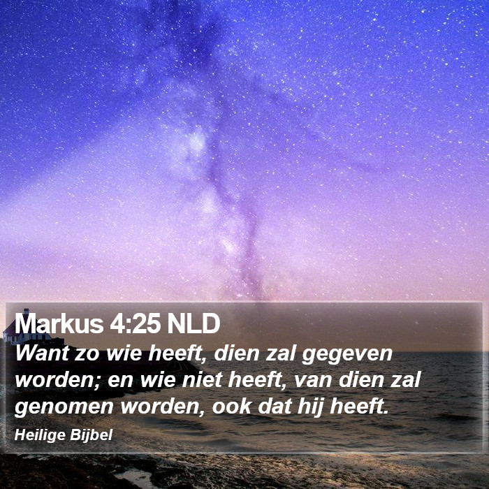 Markus 4:25 NLD Bible Study