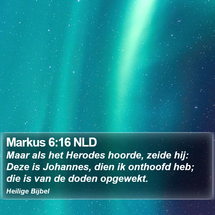 Markus 6:16 NLD Bible Study