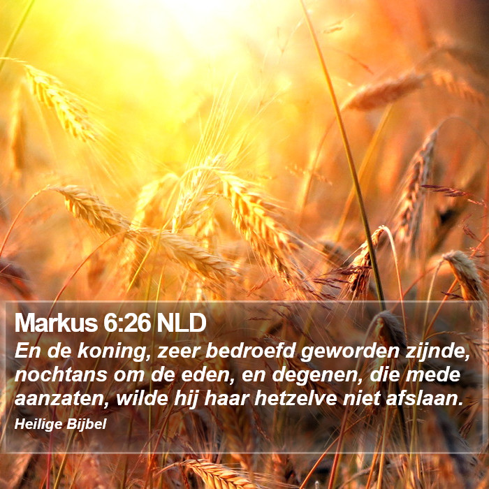 Markus 6:26 NLD Bible Study