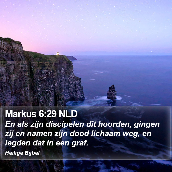 Markus 6:29 NLD Bible Study