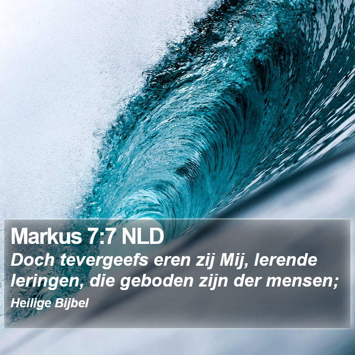 Markus 7:7 NLD Bible Study