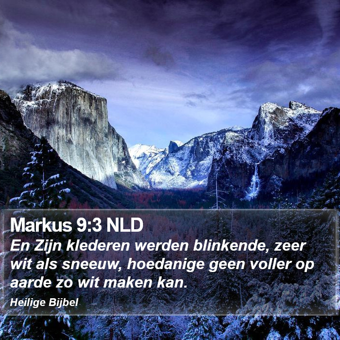 Markus 9:3 NLD Bible Study