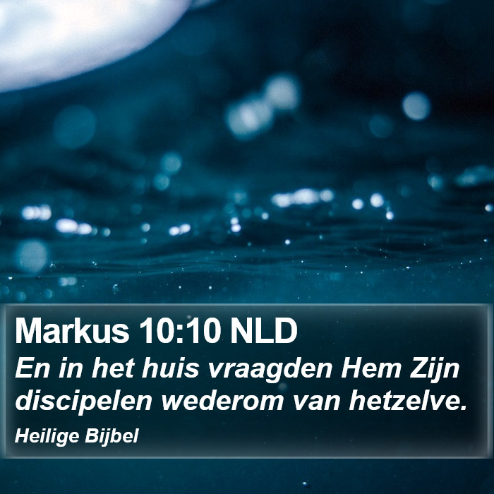 Markus 10:10 NLD Bible Study