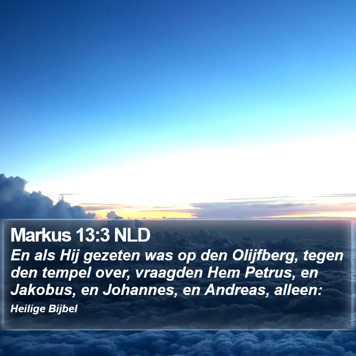 Markus 13:3 NLD Bible Study