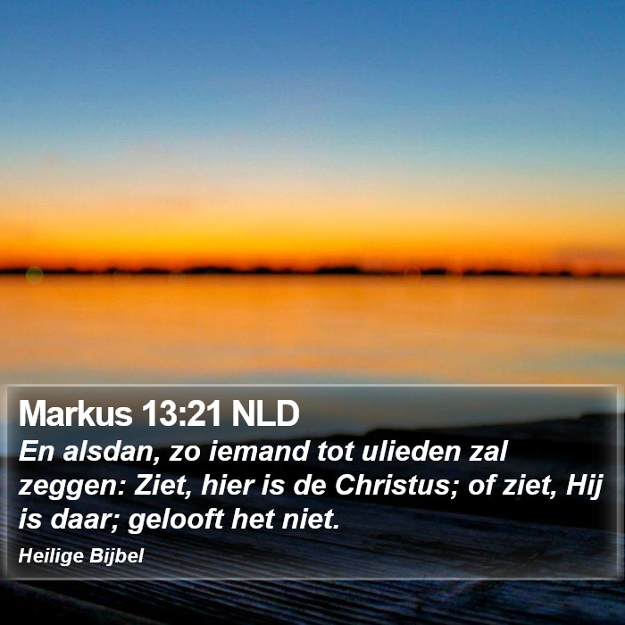 Markus 13:21 NLD Bible Study