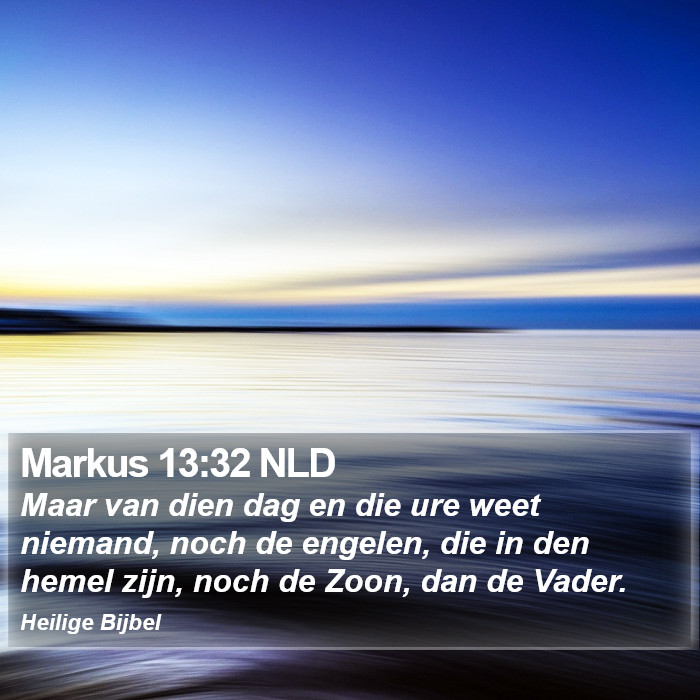 Markus 13:32 NLD Bible Study