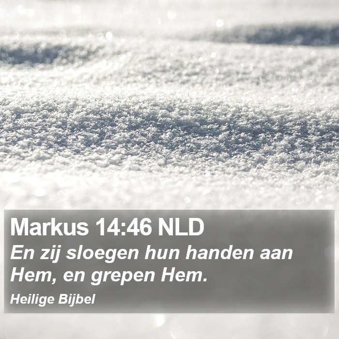 Markus 14:46 NLD Bible Study