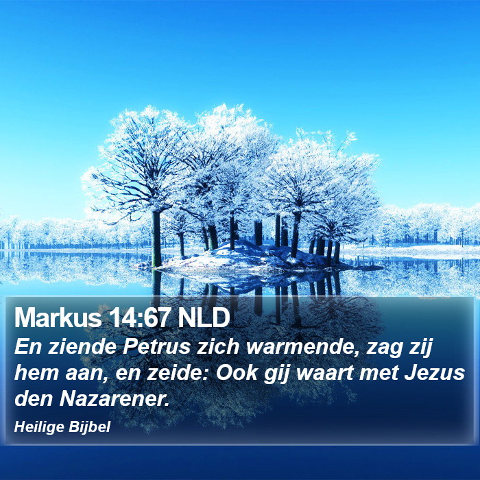 Markus 14:67 NLD Bible Study