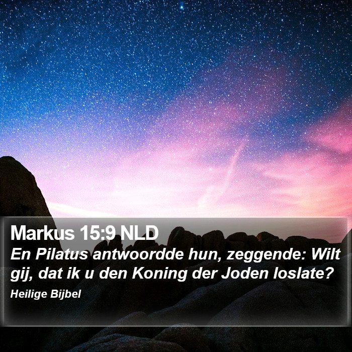 Markus 15:9 NLD Bible Study