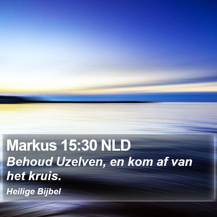 Markus 15:30 NLD Bible Study