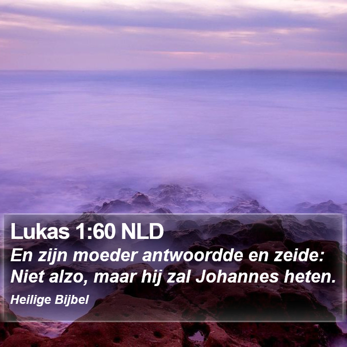 Lukas 1:60 NLD Bible Study