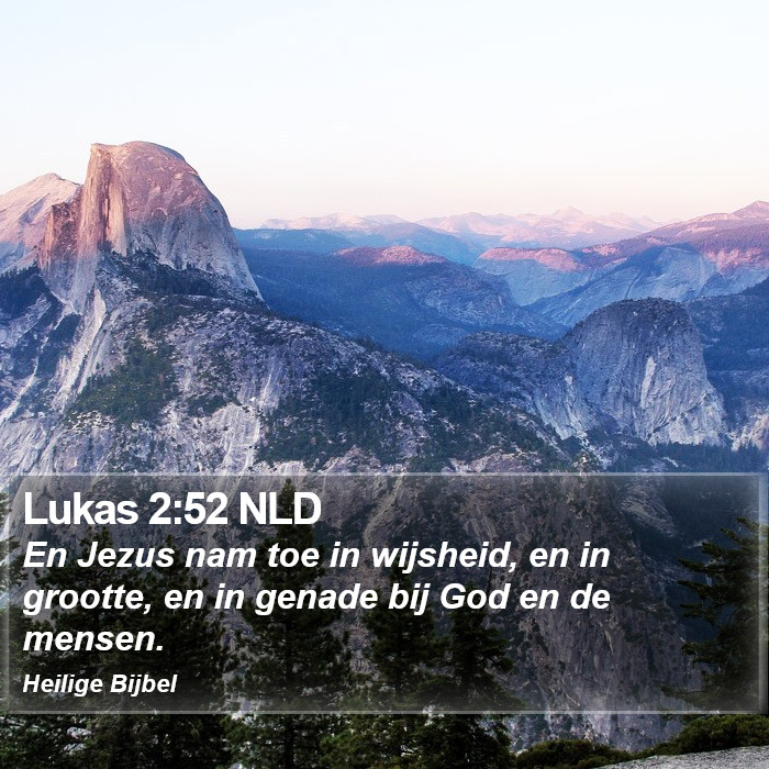 Lukas 2:52 NLD Bible Study
