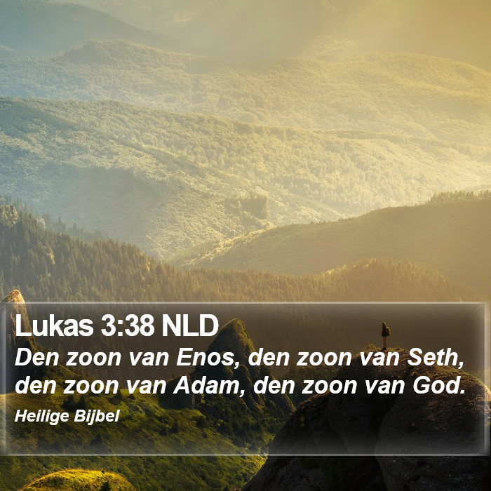 Lukas 3:38 NLD Bible Study