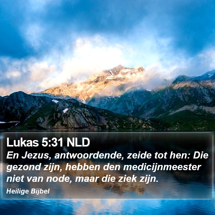 Lukas 5:31 NLD Bible Study