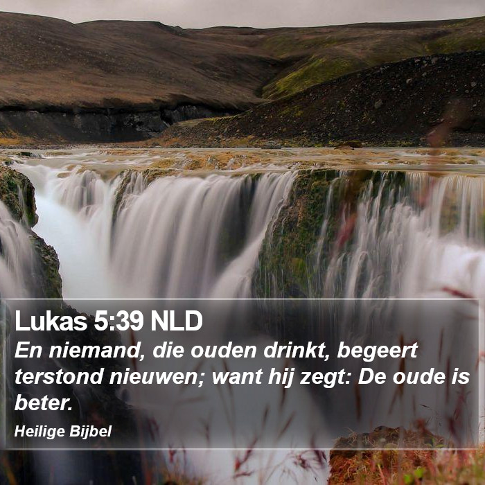 Lukas 5:39 NLD Bible Study