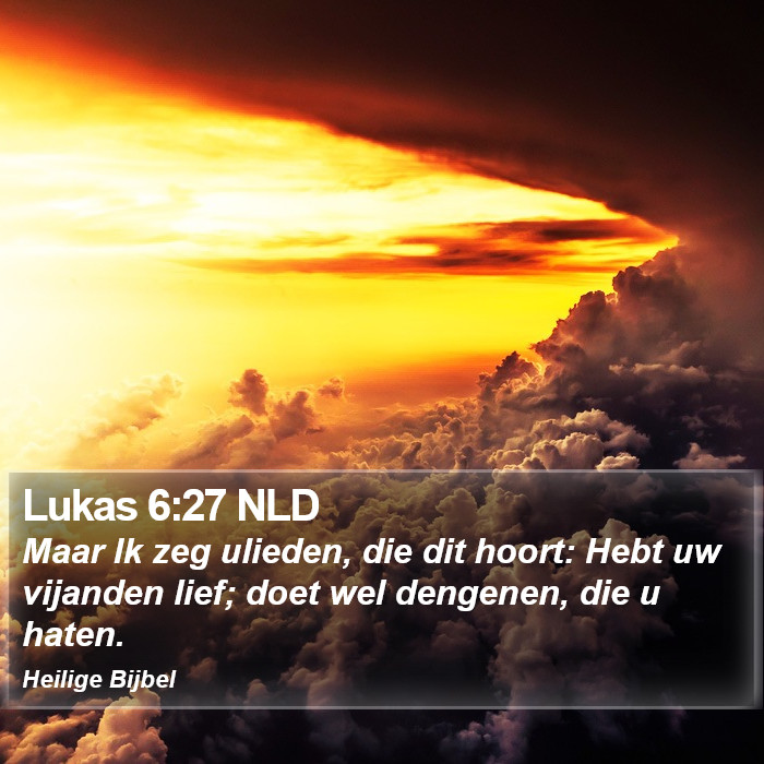 Lukas 6:27 NLD Bible Study