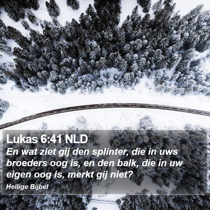 Lukas 6:41 NLD Bible Study