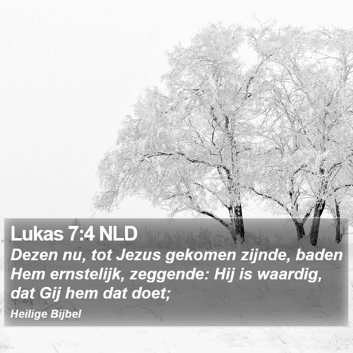 Lukas 7:4 NLD Bible Study