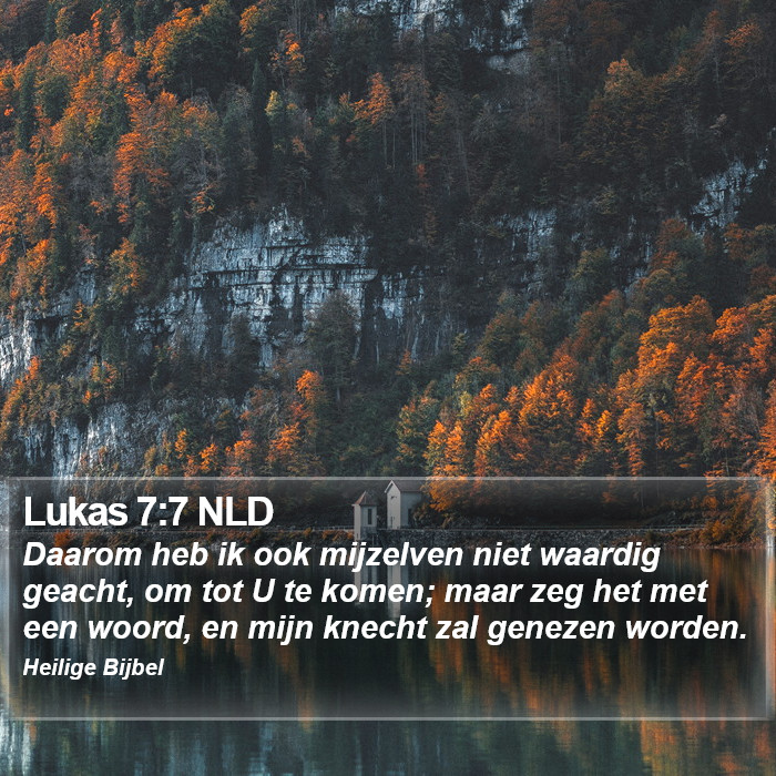 Lukas 7:7 NLD Bible Study