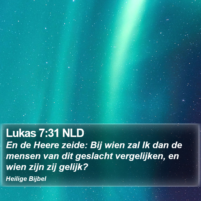 Lukas 7:31 NLD Bible Study