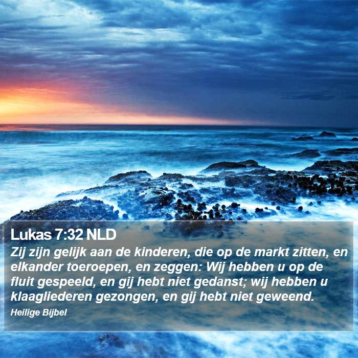 Lukas 7:32 NLD Bible Study