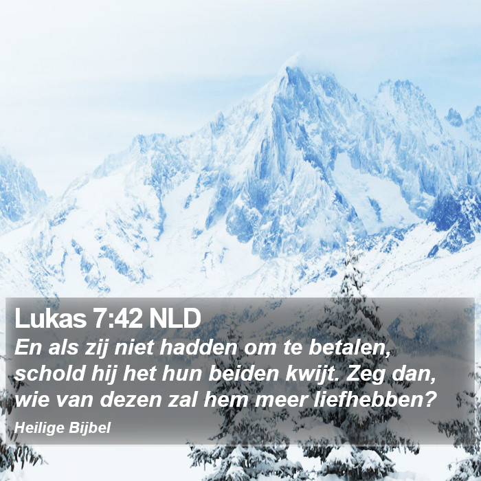 Lukas 7:42 NLD Bible Study