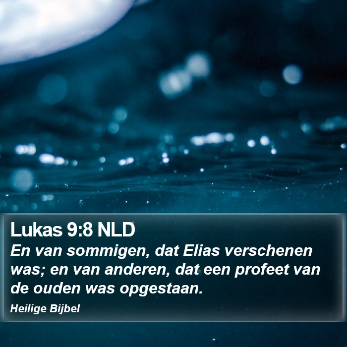 Lukas 9:8 NLD Bible Study