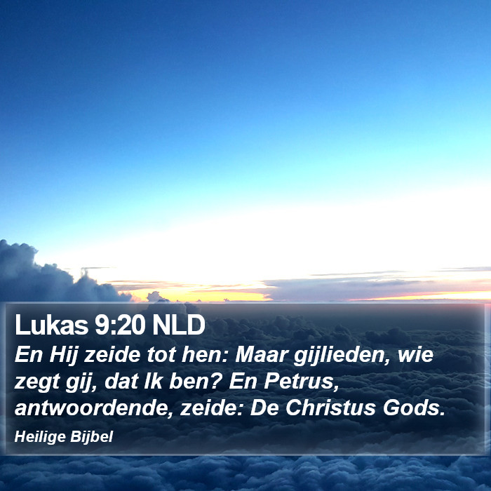 Lukas 9:20 NLD Bible Study