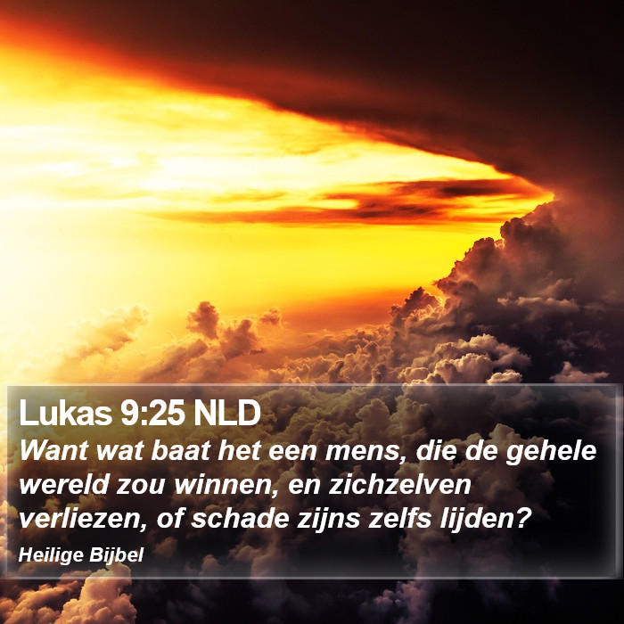 Lukas 9:25 NLD Bible Study