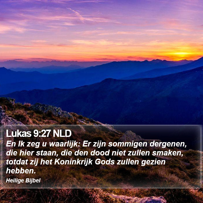 Lukas 9:27 NLD Bible Study
