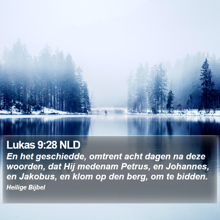 Lukas 9:28 NLD Bible Study