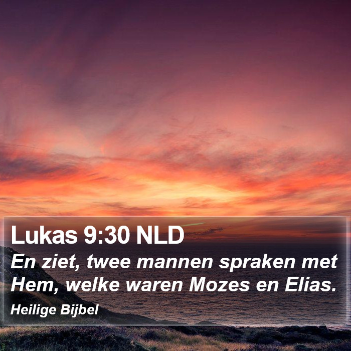 Lukas 9:30 NLD Bible Study