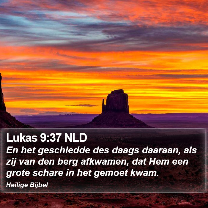 Lukas 9:37 NLD Bible Study