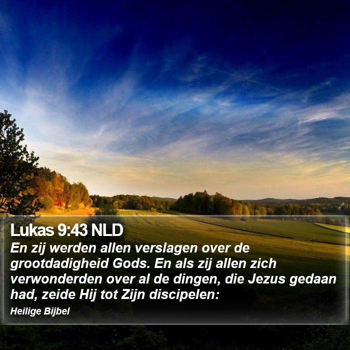 Lukas 9:43 NLD Bible Study