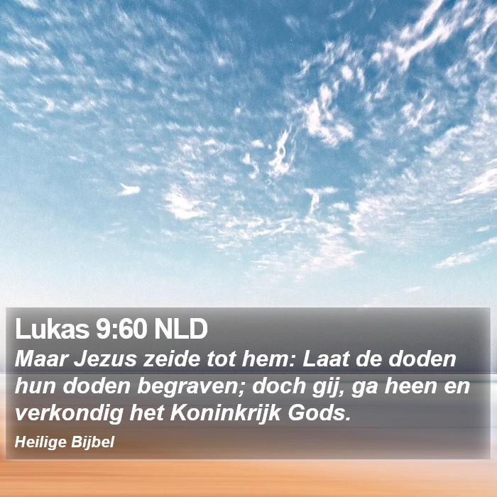Lukas 9:60 NLD Bible Study