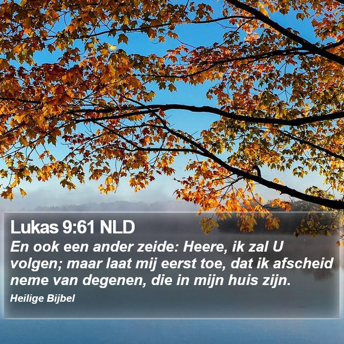 Lukas 9:61 NLD Bible Study