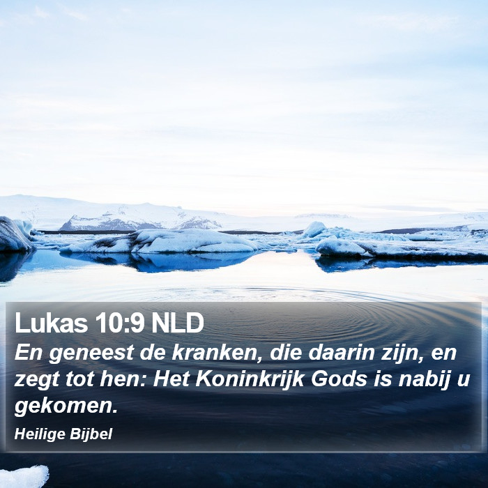 Lukas 10:9 NLD Bible Study