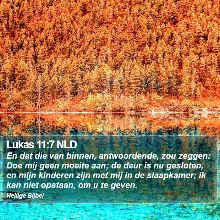 Lukas 11:7 NLD Bible Study
