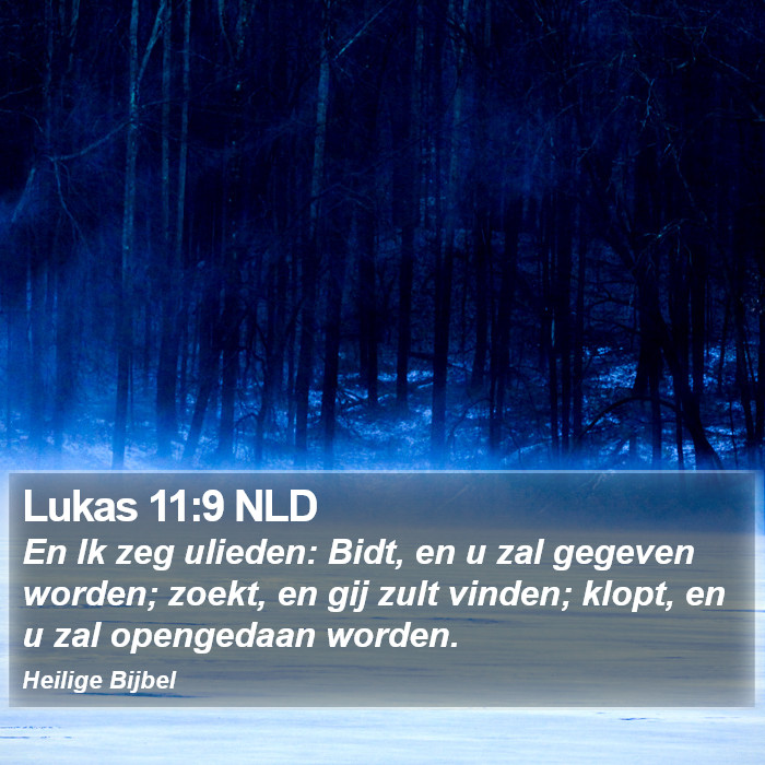 Lukas 11:9 NLD Bible Study