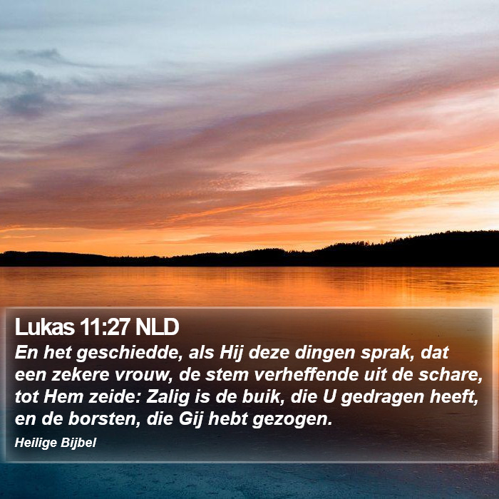 Lukas 11:27 NLD Bible Study