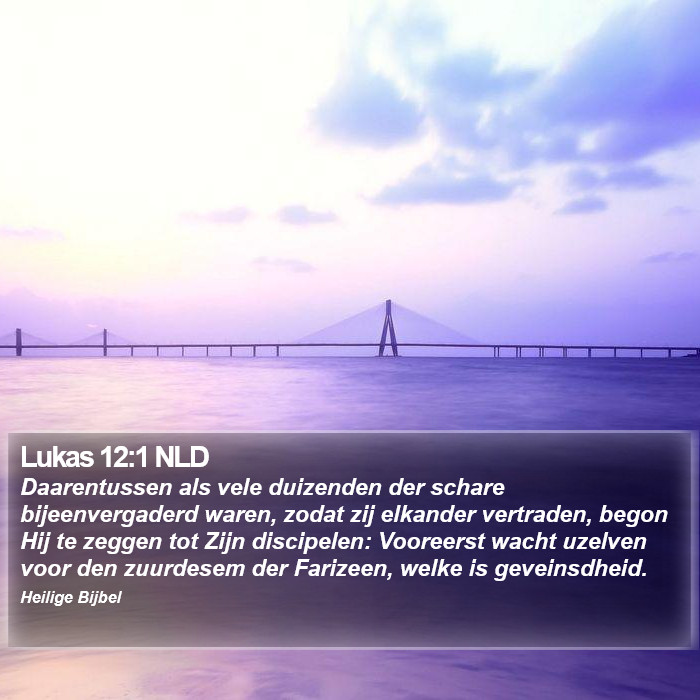 Lukas 12:1 NLD Bible Study