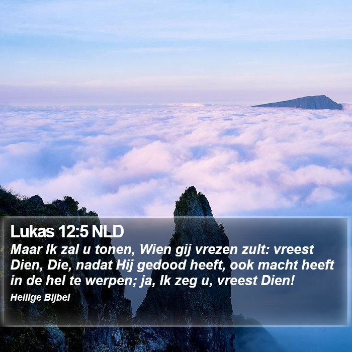 Lukas 12:5 NLD Bible Study