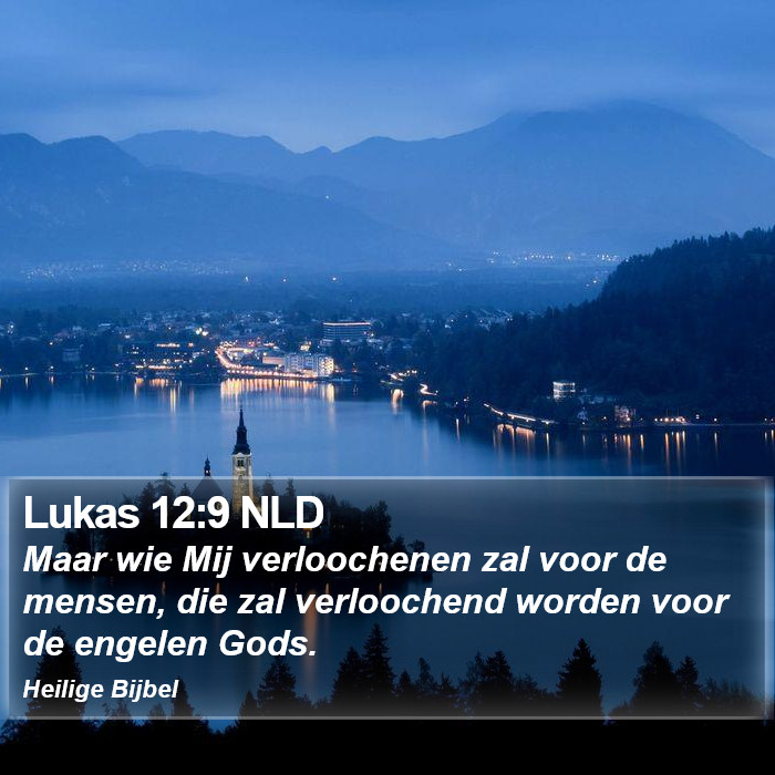 Lukas 12:9 NLD Bible Study
