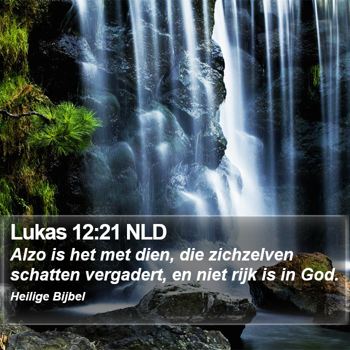 Lukas 12:21 NLD Bible Study
