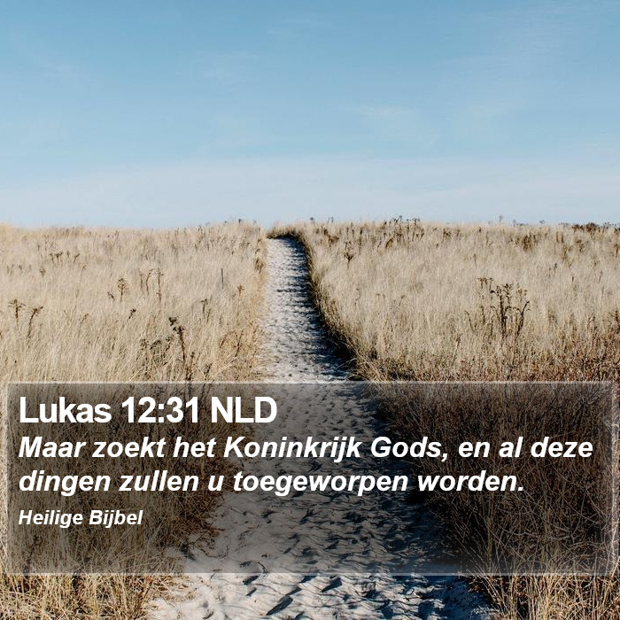 Lukas 12:31 NLD Bible Study