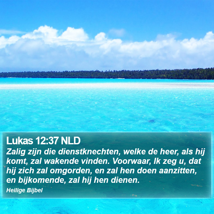 Lukas 12:37 NLD Bible Study