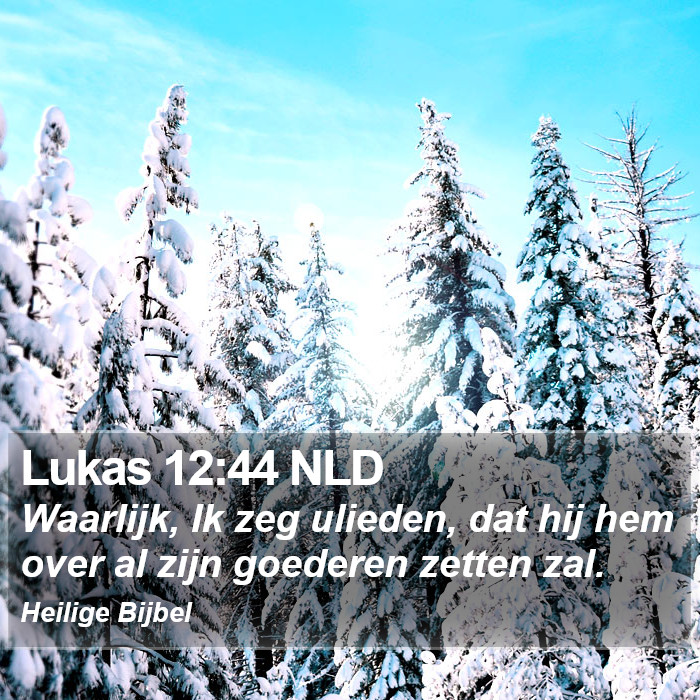 Lukas 12:44 NLD Bible Study