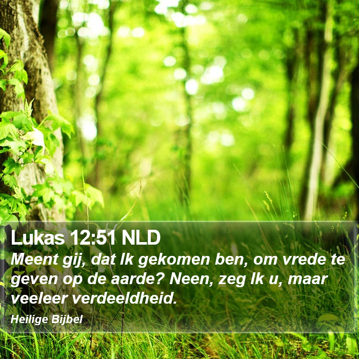 Lukas 12:51 NLD Bible Study
