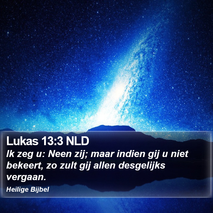 Lukas 13:3 NLD Bible Study