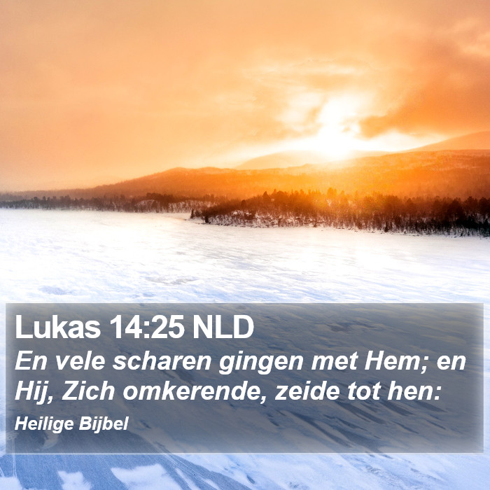 Lukas 14:25 NLD Bible Study